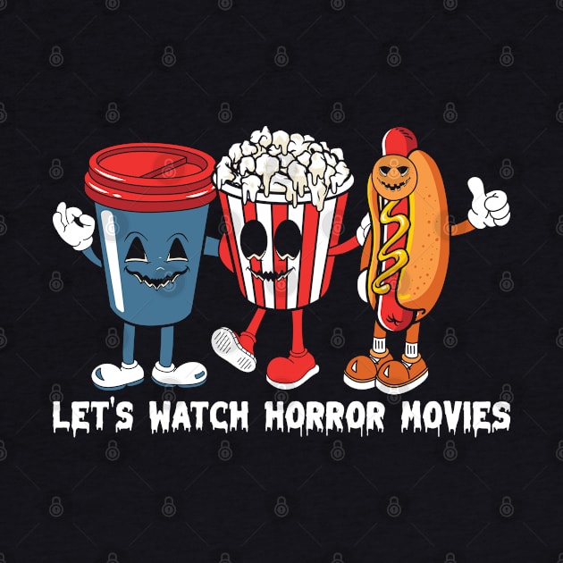 Let's Watch Horror Movies by MZeeDesigns